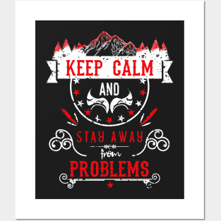 Keep Calm and Stay Away from Problems Vintage RC03 Posters and Art